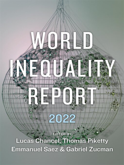 Title details for World Inequality Report 2022 by Lucas Chancel - Available